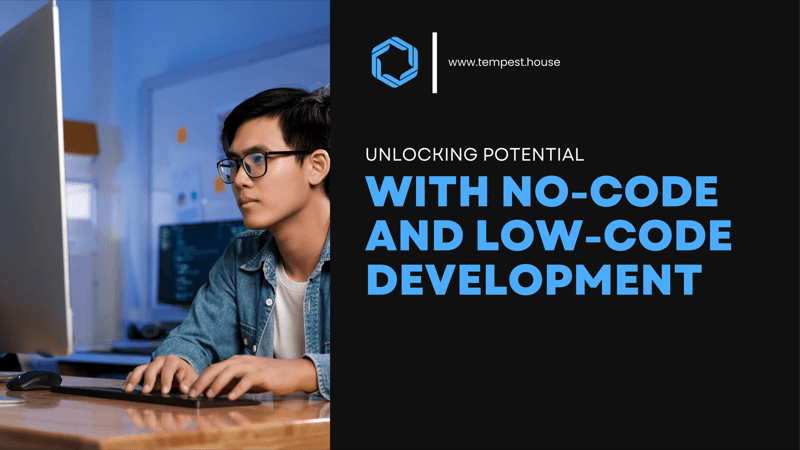 Unlocking Potential with No-Code and Low-Code Development